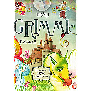 Pasakas. Brāļi Grimmi