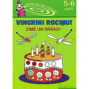 Jautrā Zīmulīša uzdevumi: Vingrini rociņu! Zīmē un krāso! 5-6 gadi