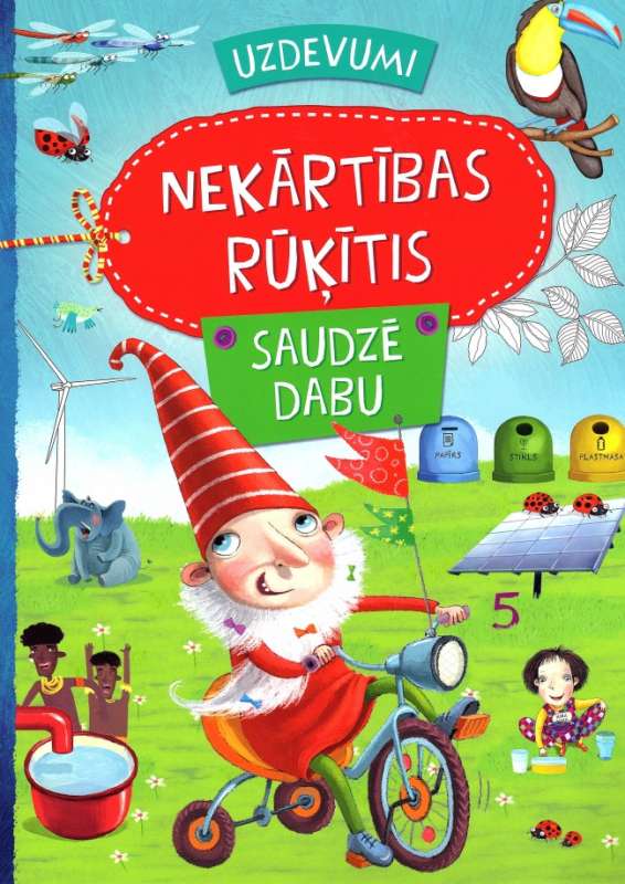 Nekārtības rūķītis saudzē dabu! Uzdevumi