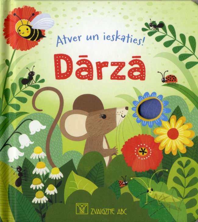 Atver un ieskaties! Dārzā