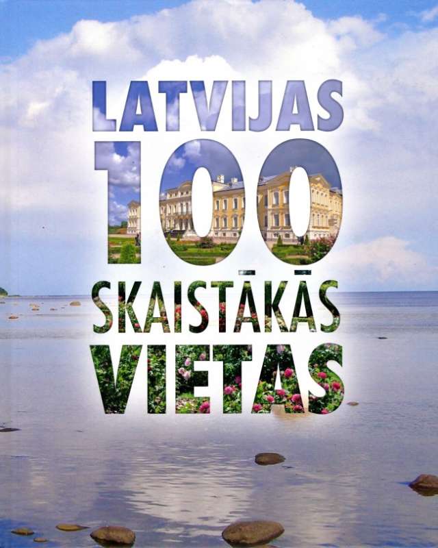 Latvijas 100 skaistākās vietas