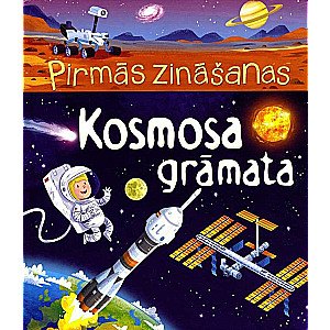 Kosmosa grāmata. Pirmās zināšanas