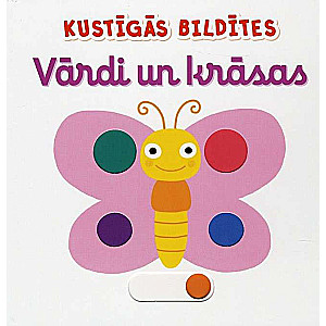 Kustīgās bildītes. Vārdi un krāsas