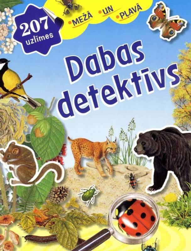 Dabas detektīvs. Mežā un pļavā