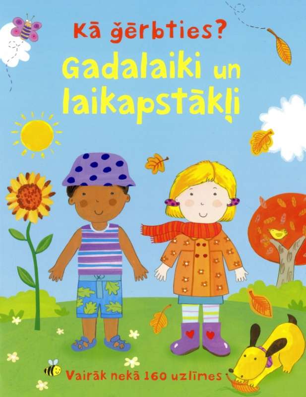 Gadalaiki un laikapstākļi.Kā ģērbties