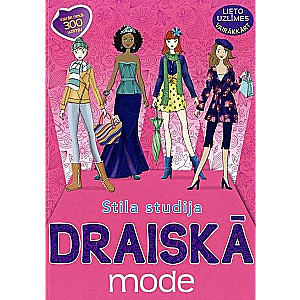 Stila studija. Draiskā mode