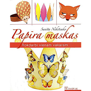 Rokdarbi vienam vakaram. Papīra maskas