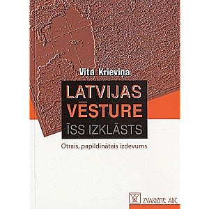 Latvijas vēsture. Īss izklāsts