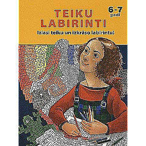 Teiku labirinti 6-7 gadi