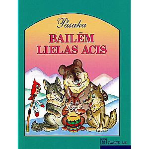 Bailēm lielas acis. Pasaka