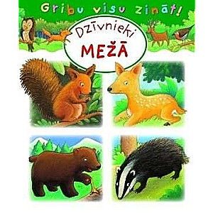 Gribu visu zināt.Dzīvnieki mežā