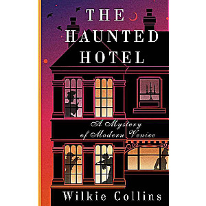 The Haunted Hotel: A Mystery of Modern Venice