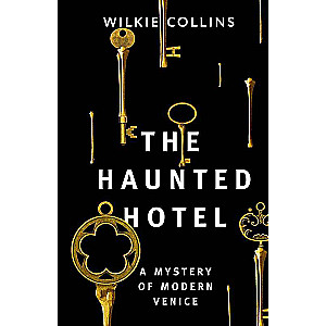 The Haunted Hotel: A Mystery of Modern Venice