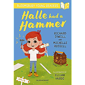 Halle had a Hammer: A Bloomsbury Young Reader