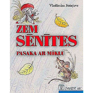 Zem sēnītes. Pasaka ar mīklu