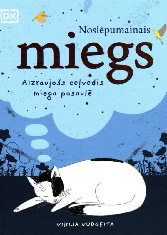 Noslēpumainais miegs. Aizraujošs ceļvedis miega pasaulē