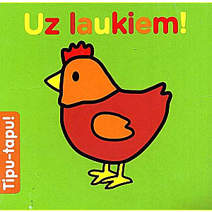 Tipu-tapu. Uz laukiem