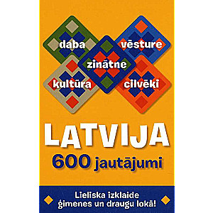 Latvija. 600 jautājumi