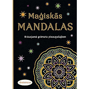 Maģiskās mandalas. Krāsojamā grāmata pieaugušajiem