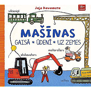 Gaisā,ūdenī,uz zemes. Mašīnas