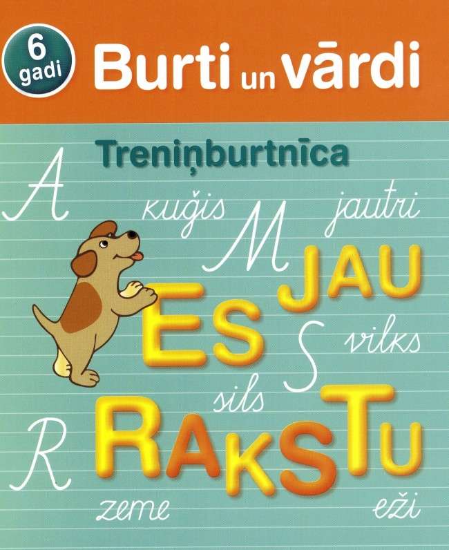 Treniņburtnīca. 6 gadi. Burti un vārdi