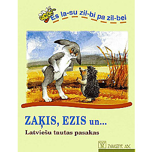 Es lasu zilbi pa zilbei. Zaķis, ezis un...