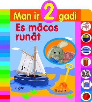 Man ir 2 gadi. Es mācos runāt