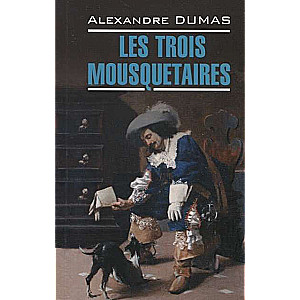 Les Trois Mousquetaires = Три мушкетера