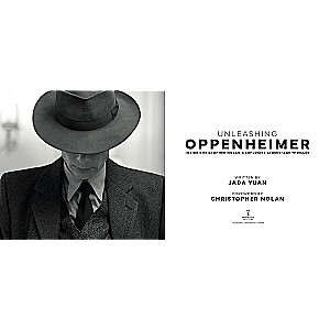 Unleashing Oppenheimer: Inside Christopher Nolan's Explosive Atomic Age Thriller