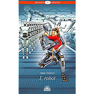 Я, робот ( I, Robot ). Книга для чтения на английском языке. Уровень A2