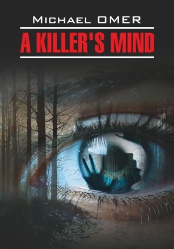 Inside a Killer / A Killer's Mind