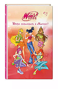 Winx. Welcome to Magix!