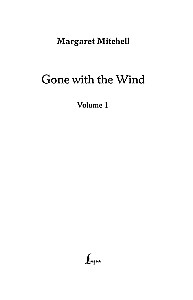 Gone with the Wind. Volume 1 / Унесенные ветром. Том 1