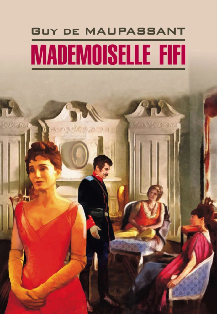 Mademoiselle Fifi / Мадемуазель Фифи (in French)