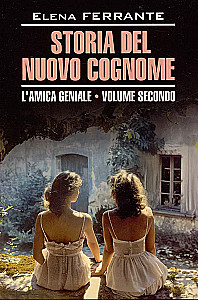 My Brilliant Friend. The Story of a New Name. A Book for Reading in Italian