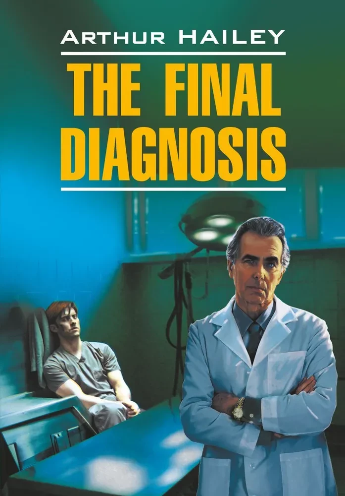 Final Diagnosis. A Book for Reading in English