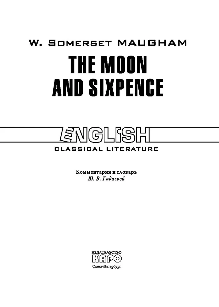 The Moon and Sixpence. A Book for Reading in English