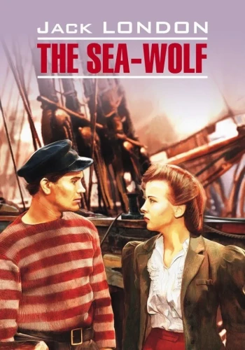 Sea Wolf. A Book for Reading in English