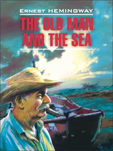 The Old Man and the Sea. Green Hills of Africa. A Book for Reading in English