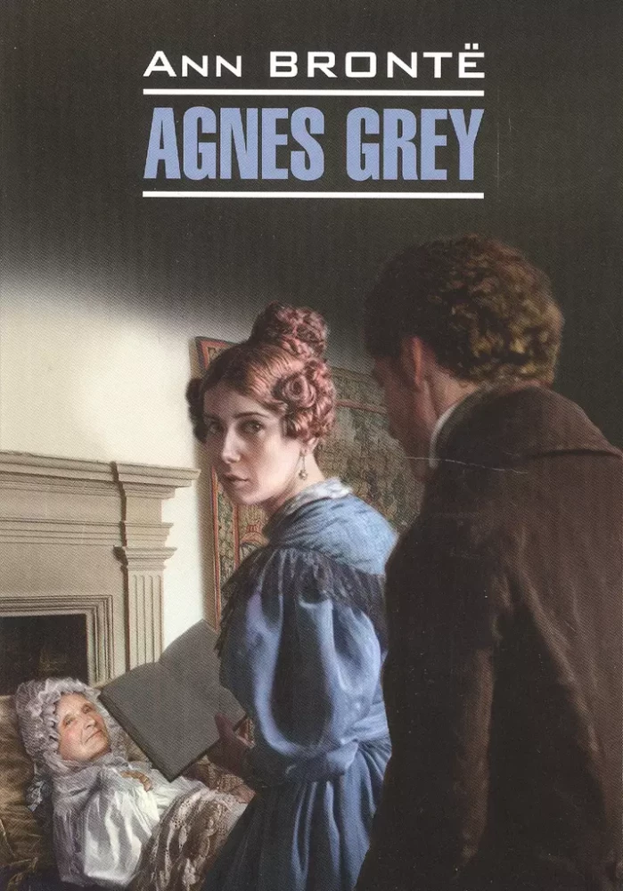 Agnes Grey. A Book in English