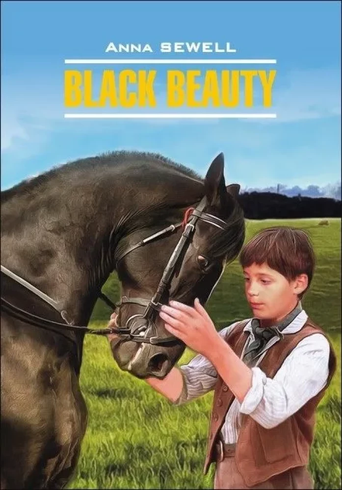 Black Beauty. A Book for Reading in English