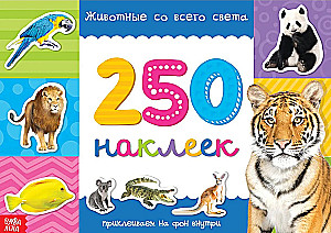 250 Stickers. Animals from Around the World