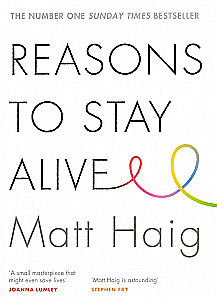 Reasons To Stay Alive