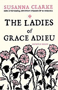 The Ladies of Grace Adieu