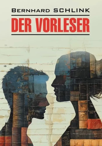 The Reader. A Book for Reading in German