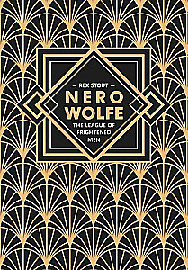 Nero Wolfe. The League of Frightened Men