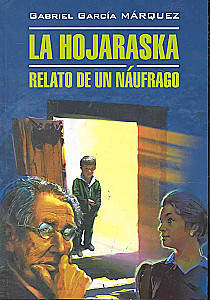 La hojarasca. Relato de un naufrago