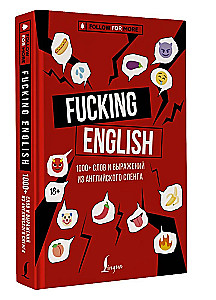 Fucking English: 1000+ words and phrases from English slang