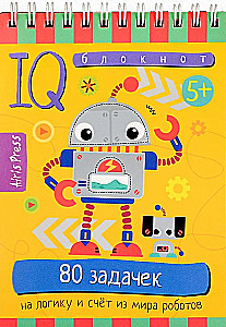 Smart notebook. 80 puzzles on logic and counting from the world of robots