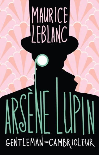 Arsene Lupin, Gentleman-cambrioleur